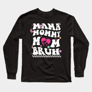 I Went From Mom Bruh Shirt Funny Mothers Day Gifts for Mom T-Shirt Long Sleeve T-Shirt